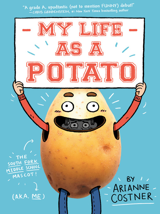 Title details for My Life as a Potato by Arianne Costner - Wait list